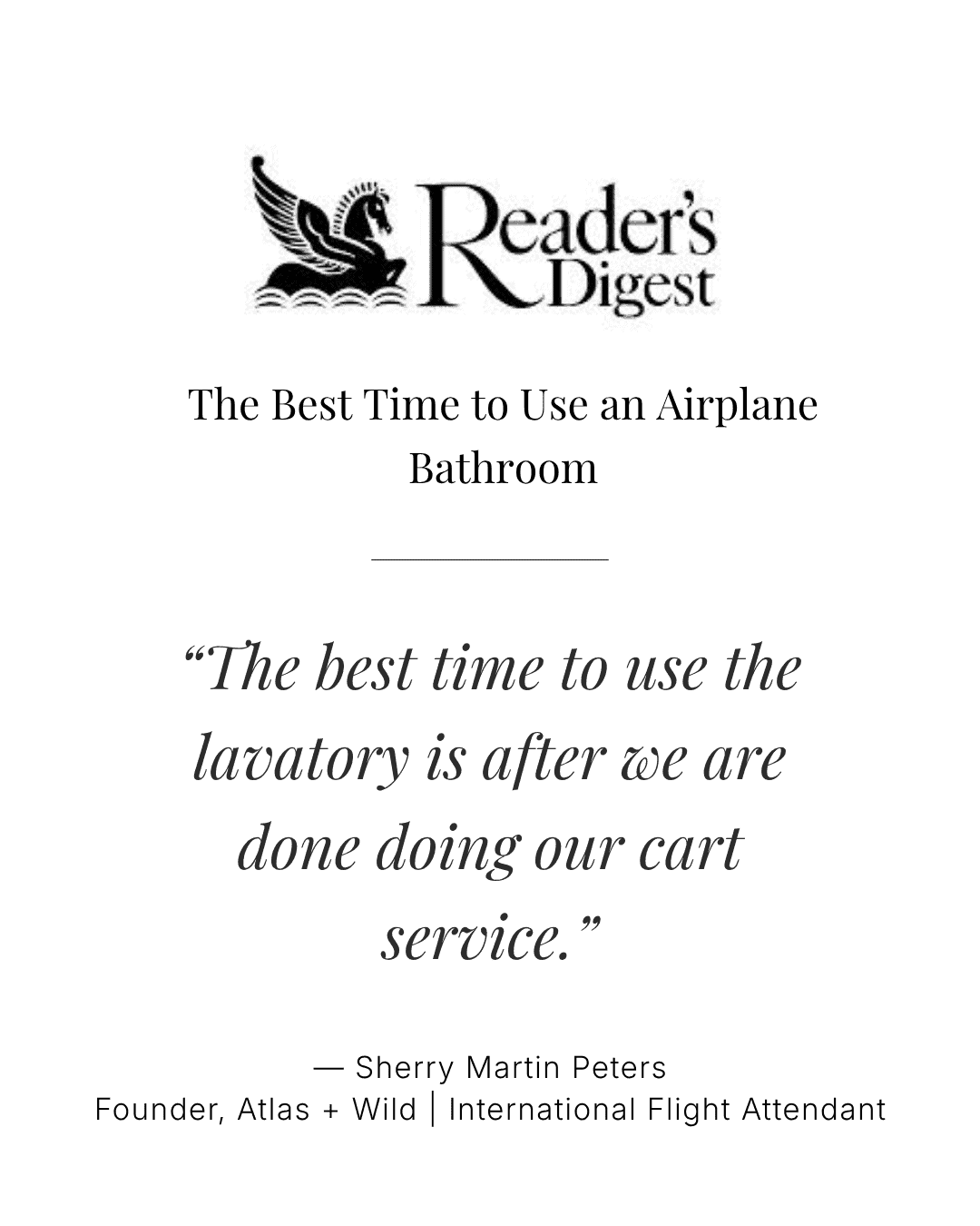 Sherry Peters featured and quoted in Reader's Digest. Atlas + Wild logo with a quote about airplane bathrooms.