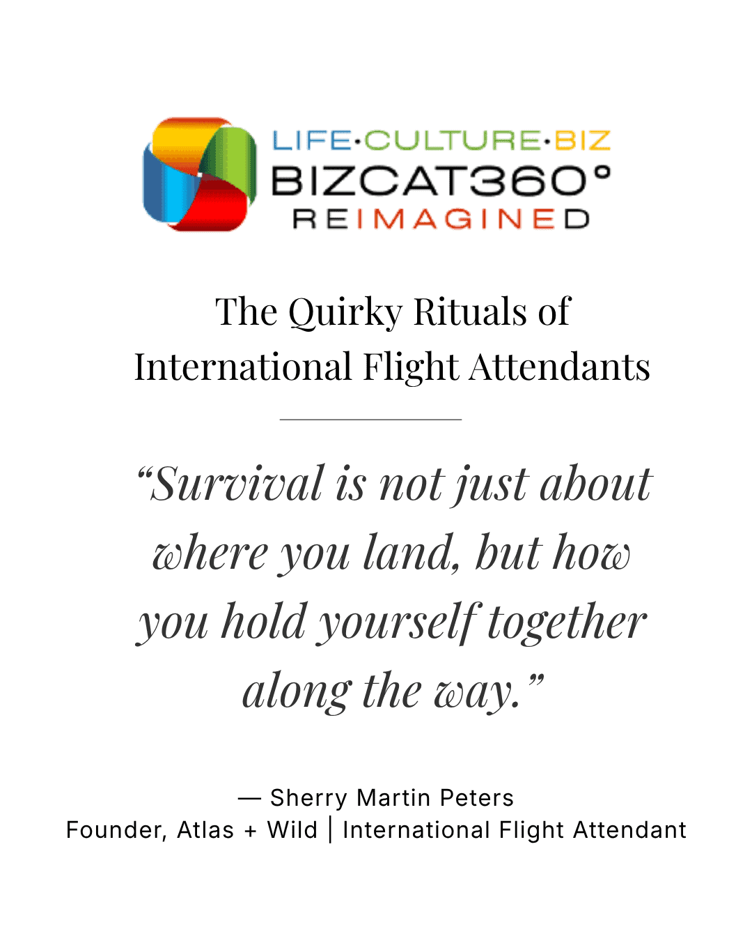 Sherry Peters featured and quoted in Biz Catalyst about.with quote about survival and flight attendants.