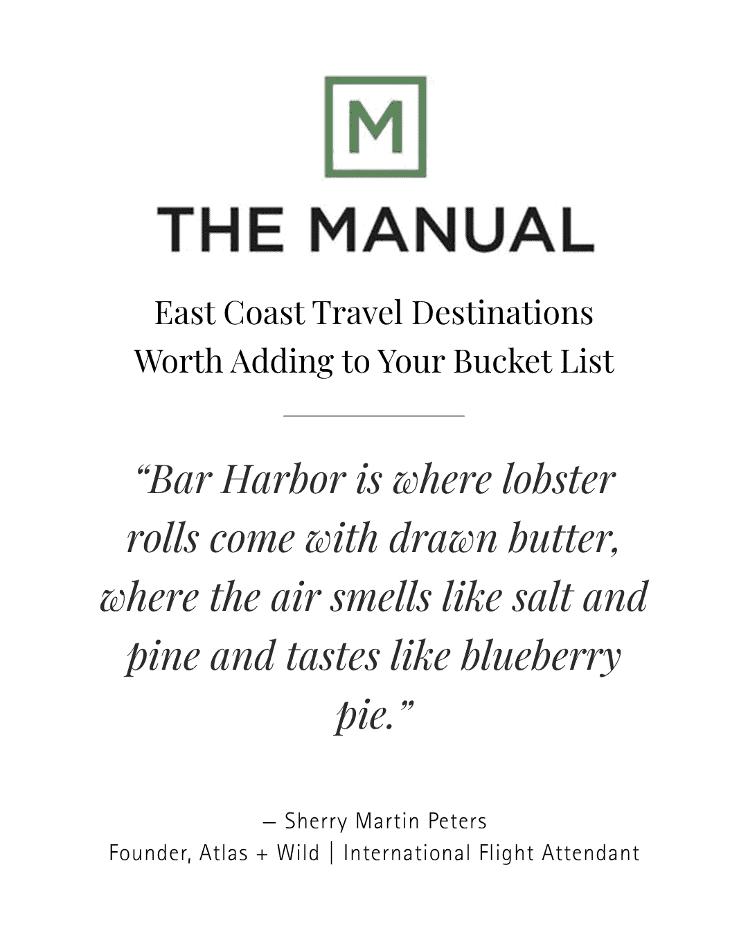 Sherry Peters featured and quoted in The Manual about East Coast Destinations to travel to
